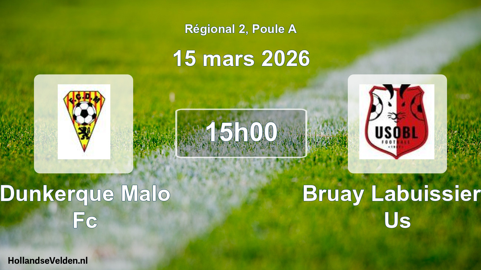 Scheduled Match: Dunkerque Malo Fc - Bruay Labuissiere Us (15 March 2026)