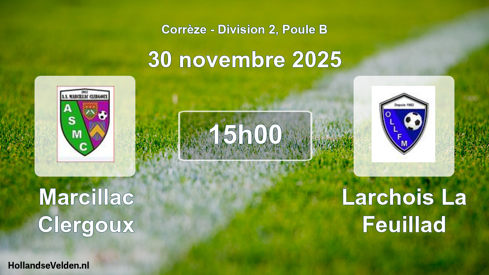 Scheduled Match: Marcillac Clergoux - Larchois La Feuillad (30 November 2025)