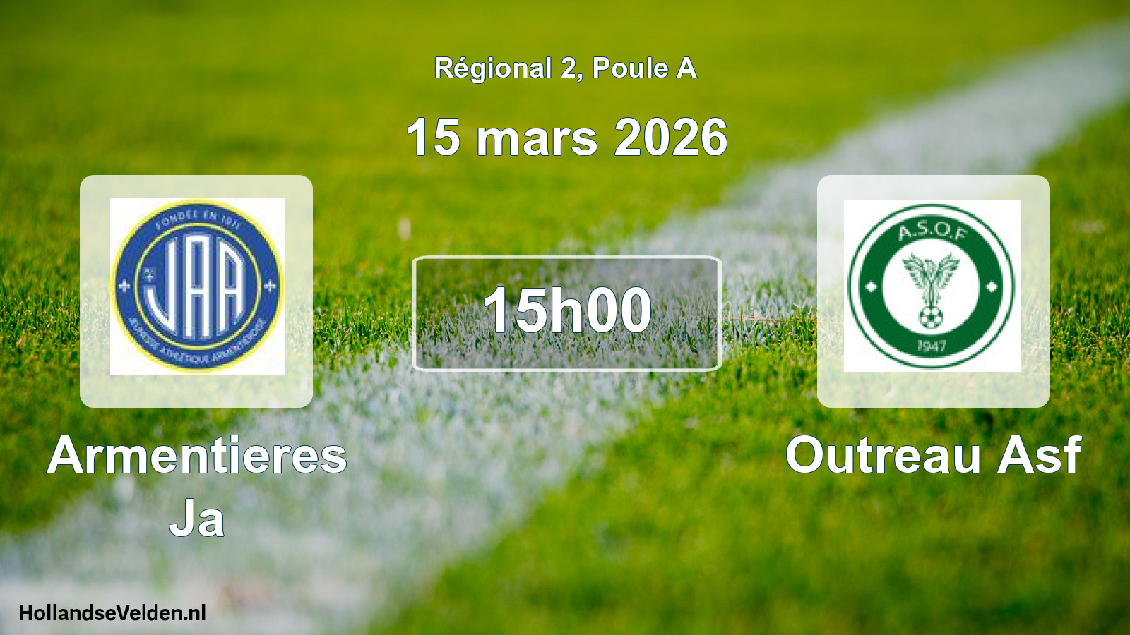 Scheduled Match: Armentieres Ja - Outreau Asf (15 March 2026)
