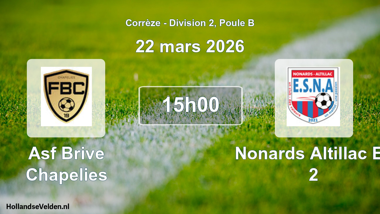 Scheduled Match: Asf Brive Chapelies - Nonards Altillac Es 2 (22 March 2026)