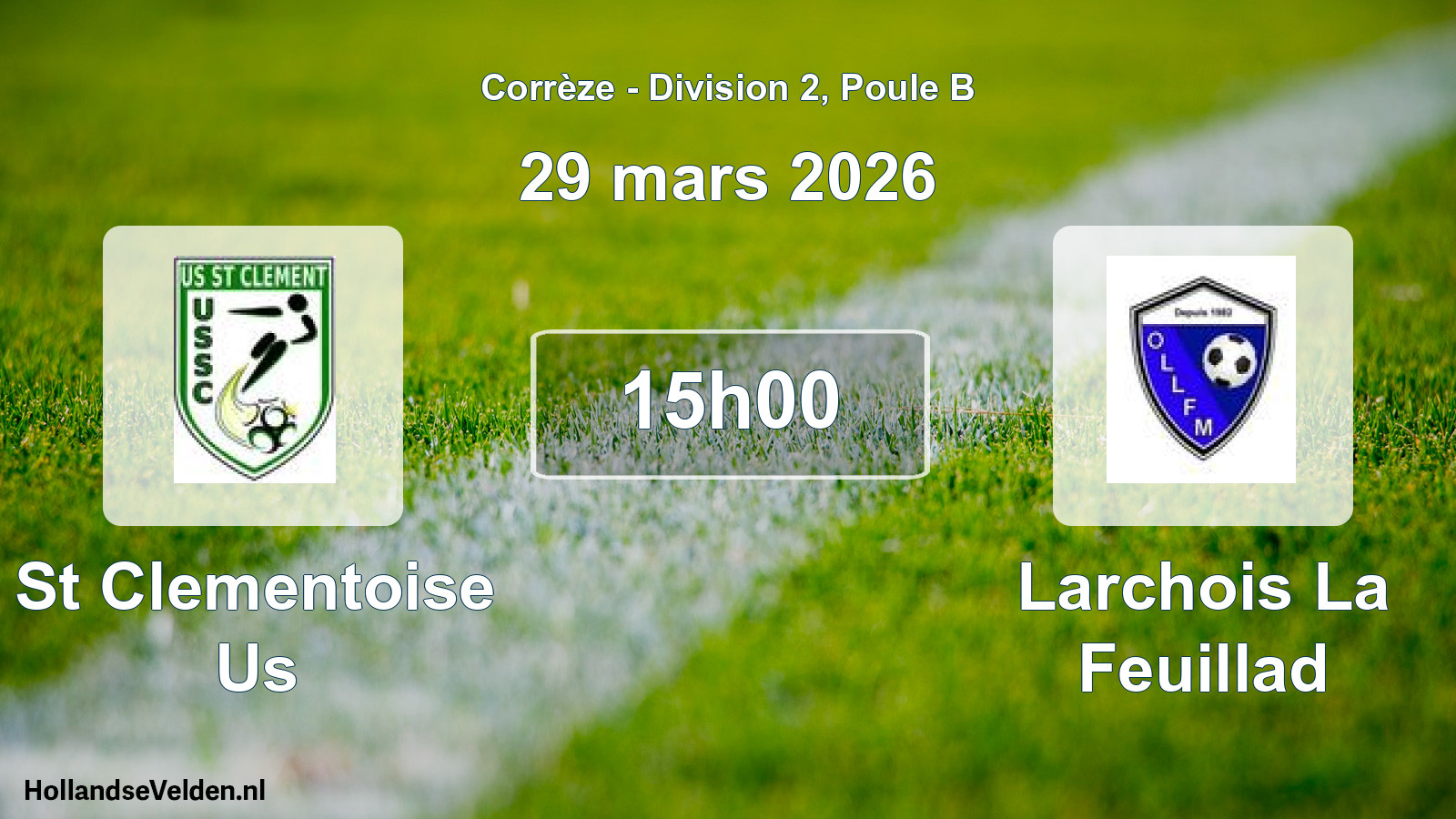 Geplande wedstrijd: St Clementoise Us - Larchois La Feuillad (29 mars 2026)