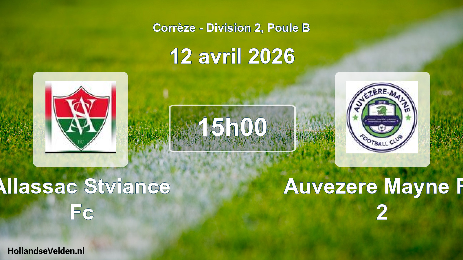 Geplande wedstrijd: Allassac Stviance Fc - Auvezere Mayne Fc 2 (12 avril 2026)