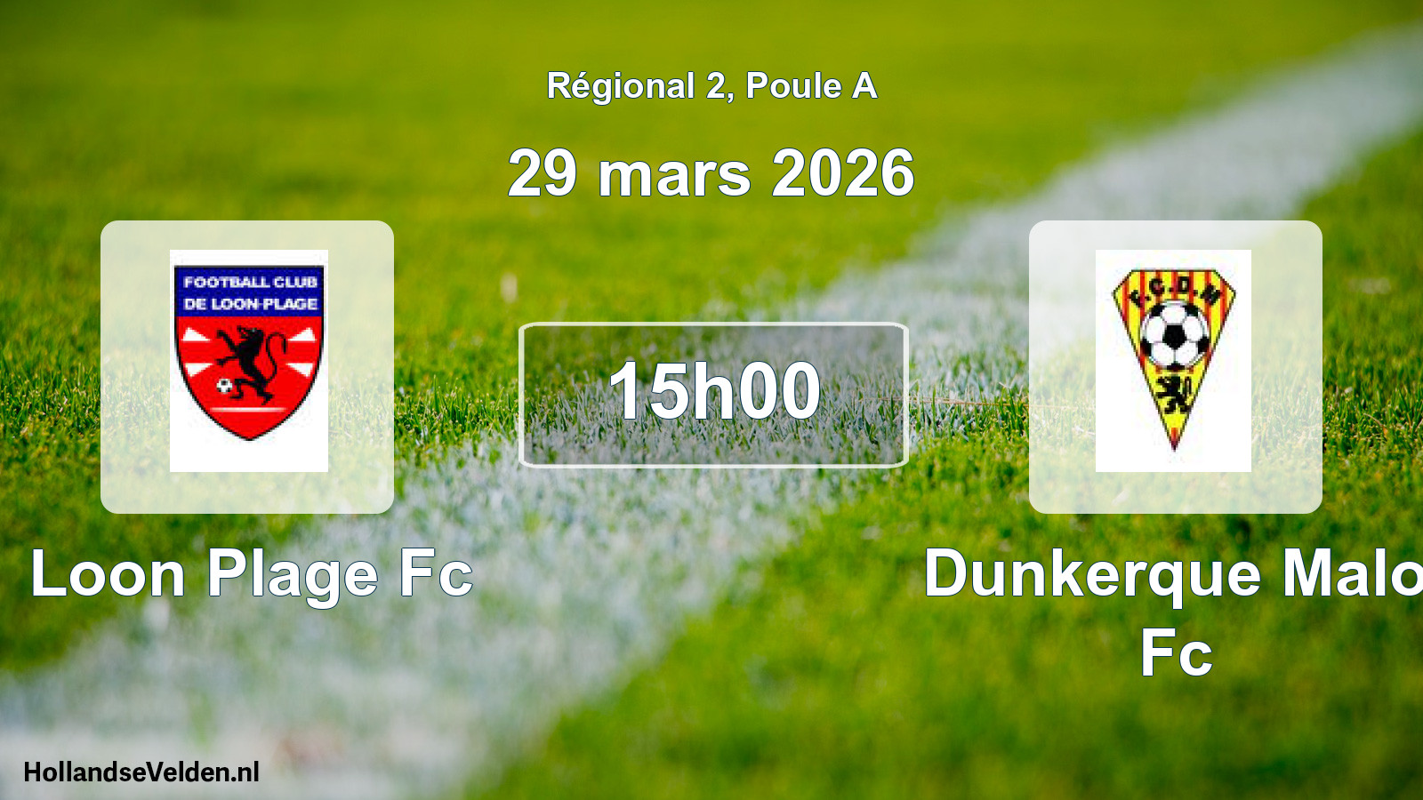 Geplande wedstrijd: Loon Plage Fc - Dunkerque Malo Fc (29 mars 2026)