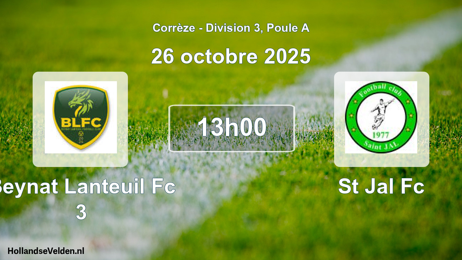 Geplande wedstrijd: Beynat Lanteuil Fc 3 - St Jal Fc (26 oktober 2025)