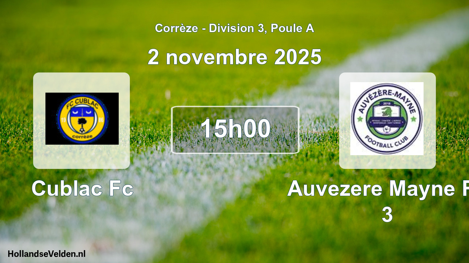 Geplande wedstrijd: Cublac Fc - Auvezere Mayne Fc 3 (2 november 2025)