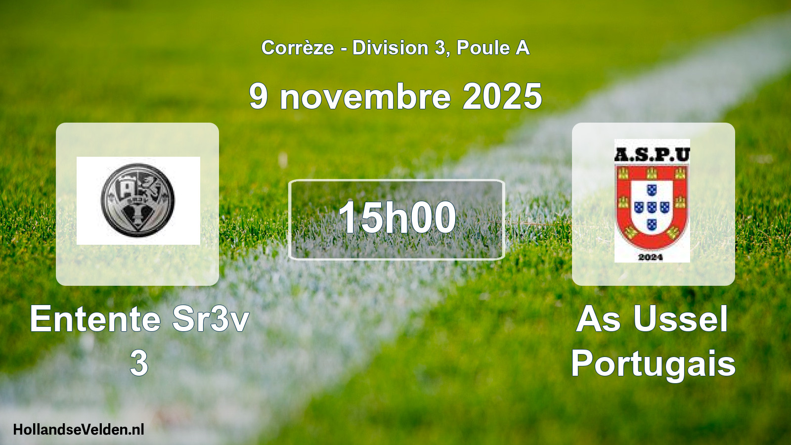 Geplande wedstrijd: Entente Sr3v 3 - As Ussel Portugais (9 november 2025)