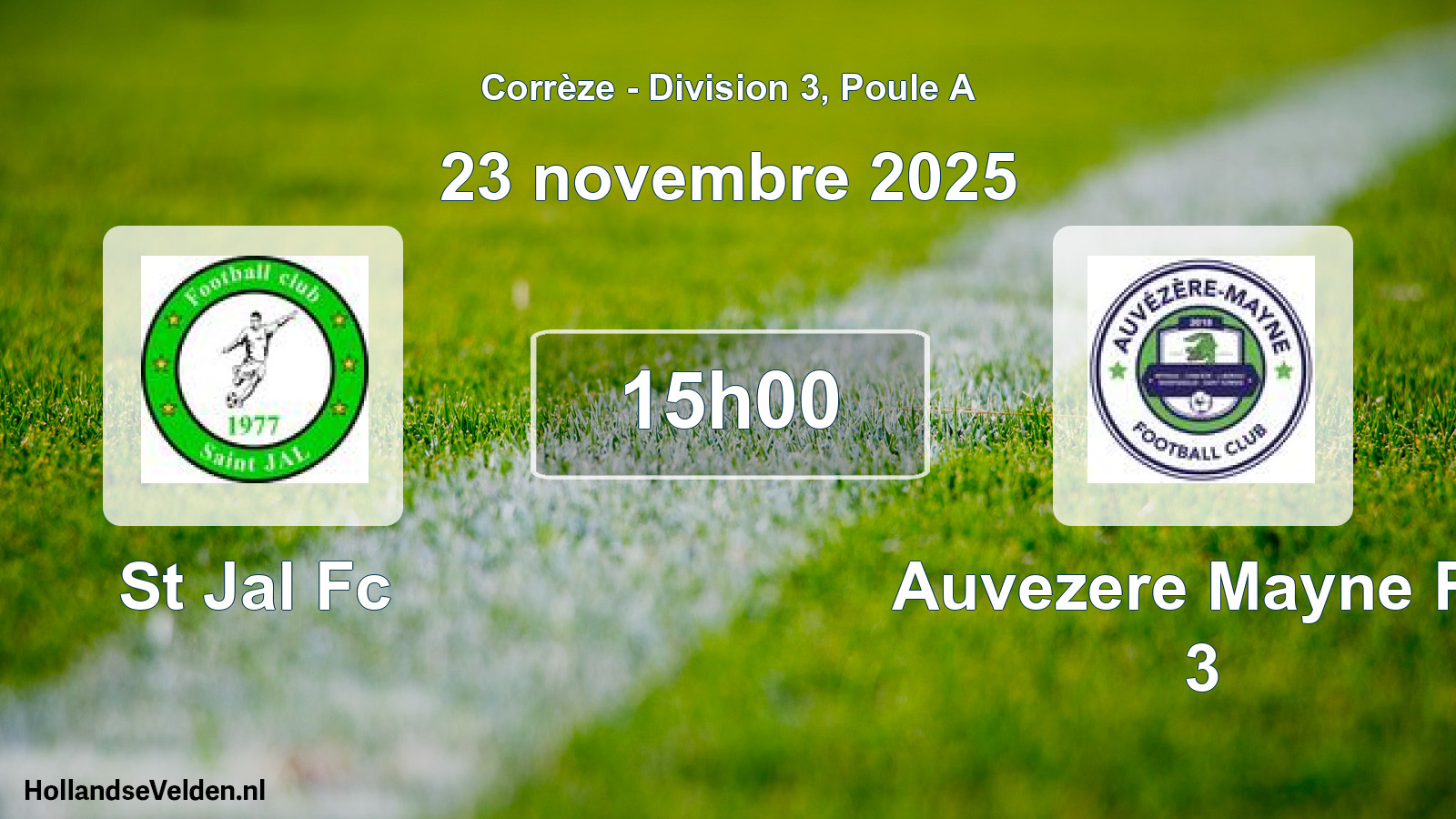 Geplande wedstrijd: St Jal Fc - Auvezere Mayne Fc 3 (23 november 2025)