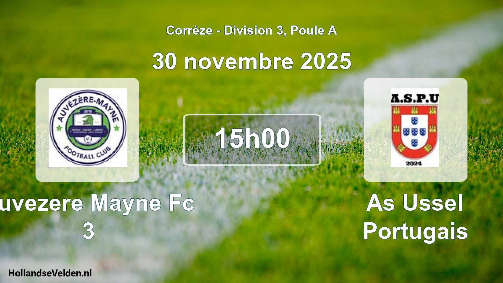 Geplande wedstrijd: Auvezere Mayne Fc 3 - As Ussel Portugais (30 november 2025)