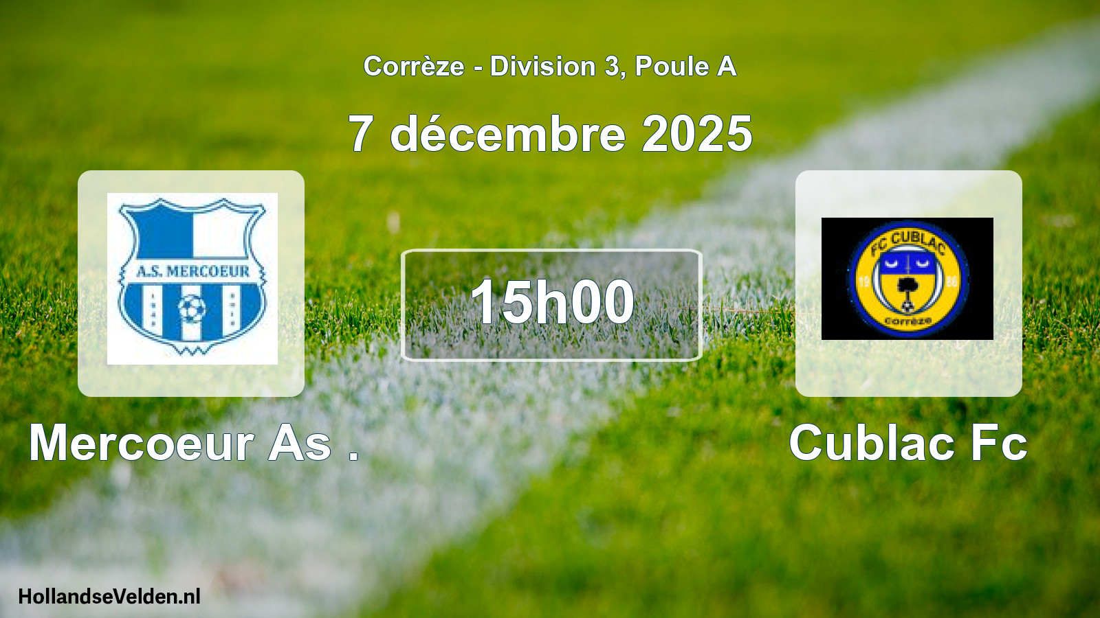 Geplande wedstrijd: Mercoeur As . - Cublac Fc (7 december 2025)