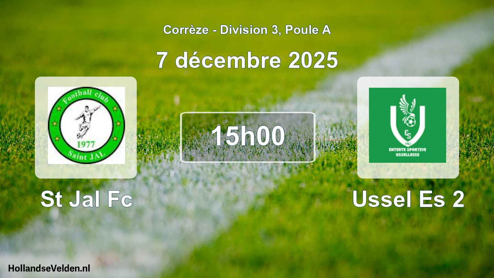 Geplande wedstrijd: St Jal Fc - Ussel Es 2 (7 december 2025)