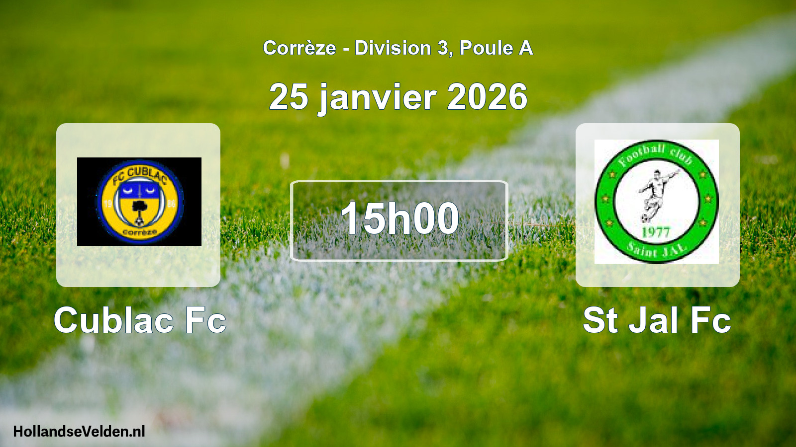 Geplande wedstrijd: Cublac Fc - St Jal Fc (25 januari 2026)