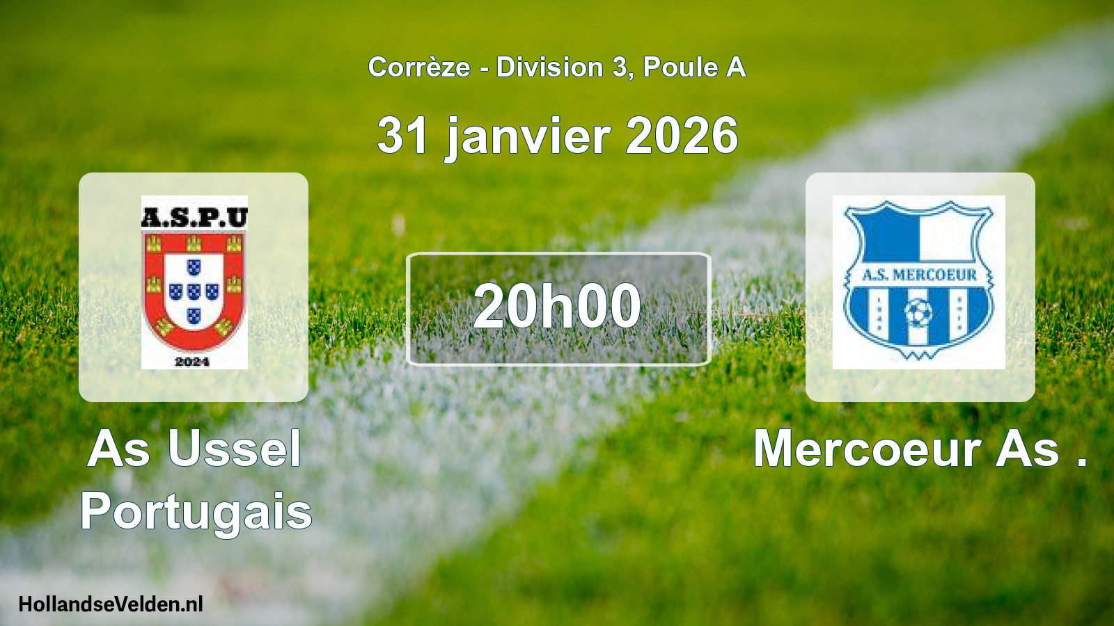 Scheduled Match: As Ussel Portugais - Mercoeur As . (31 January 2026)