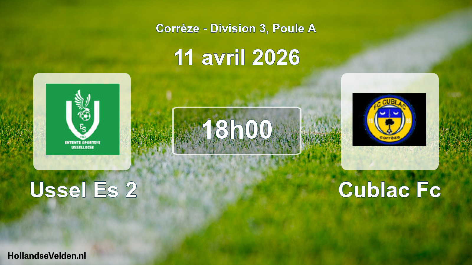 Geplande wedstrijd: Ussel Es 2 - Cublac Fc (11 april 2026)