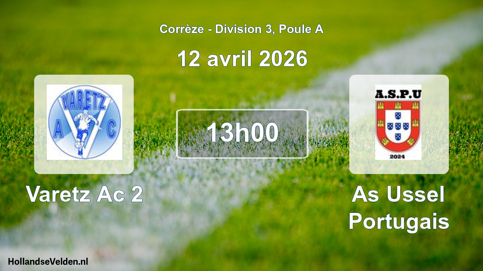 Geplande wedstrijd: Varetz Ac 2 - As Ussel Portugais (12 avril 2026)