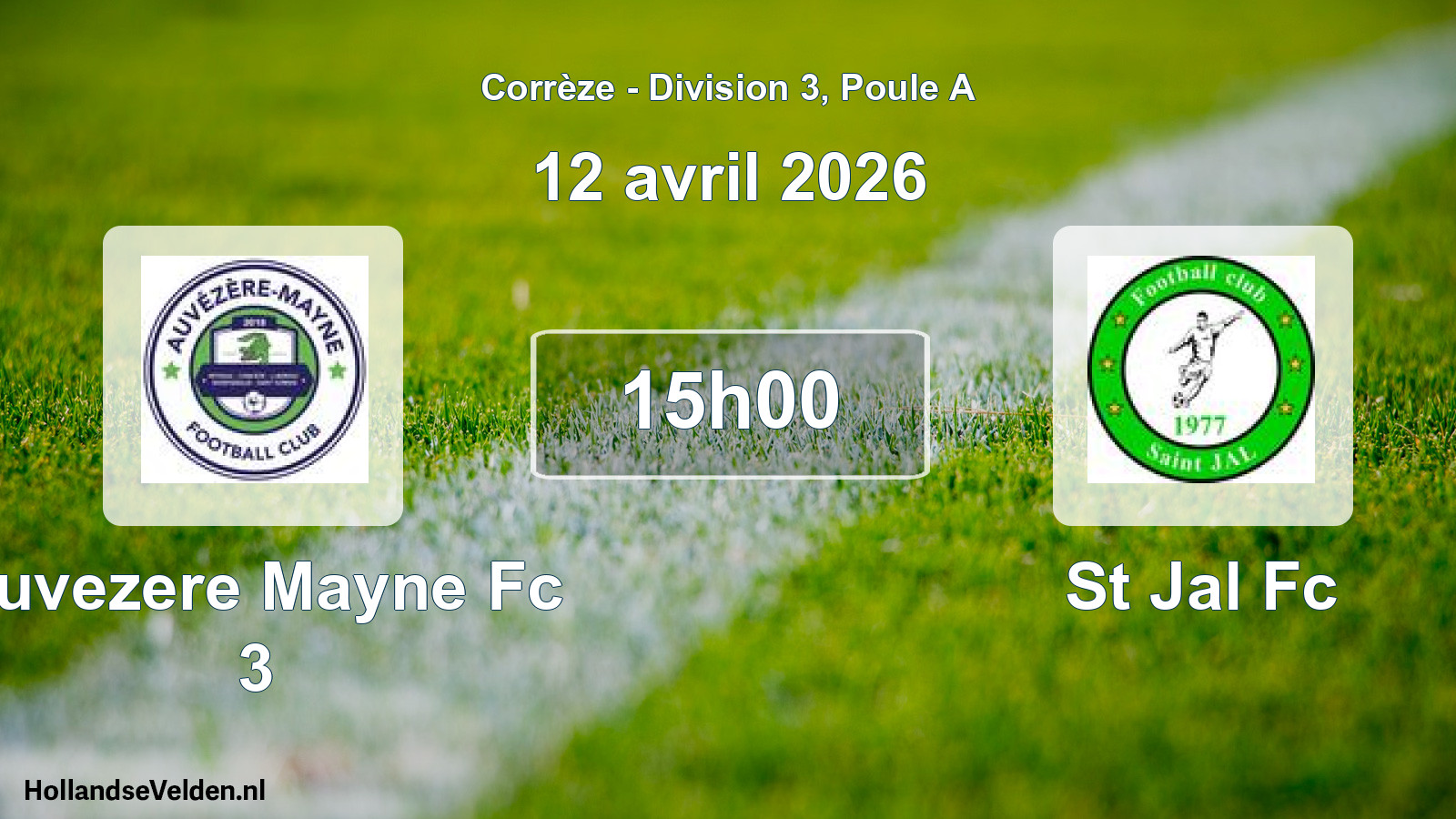 Geplande wedstrijd: Auvezere Mayne Fc 3 - St Jal Fc (12 april 2026)