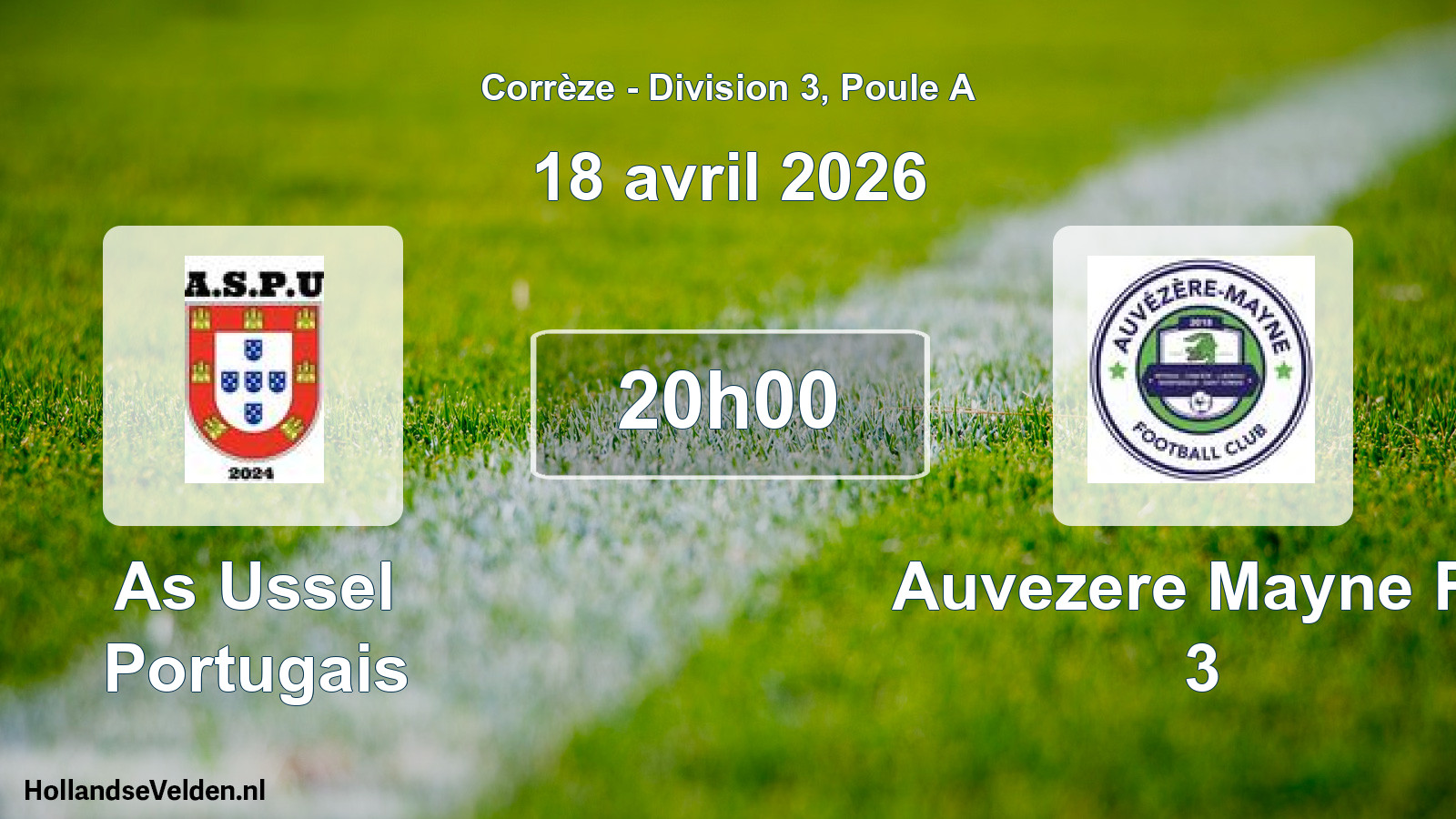 Geplande wedstrijd: As Ussel Portugais - Auvezere Mayne Fc 3 (18 april 2026)