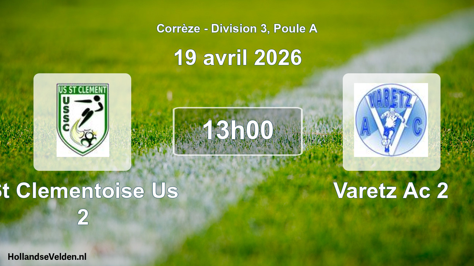 Geplande wedstrijd: St Clementoise Us 2 - Varetz Ac 2 (19 april 2026)