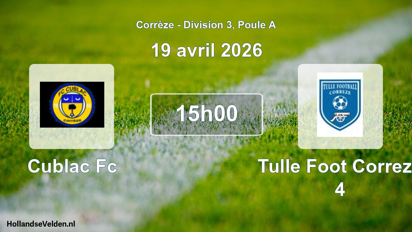 Geplande wedstrijd: Cublac Fc - Tulle Foot Correze 4 (19 april 2026)