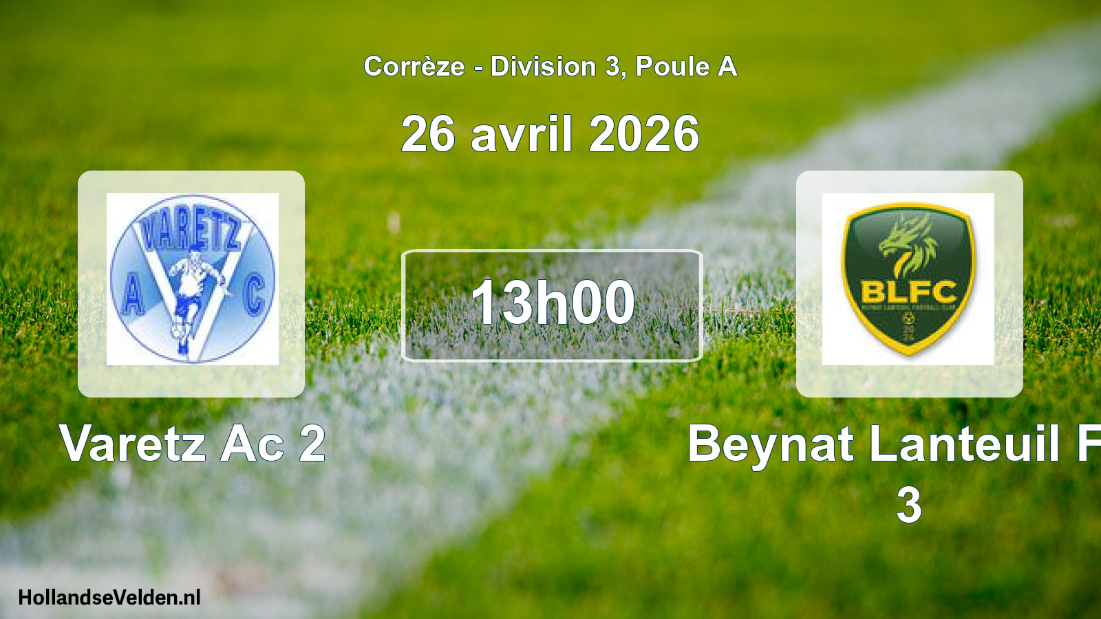 Geplande wedstrijd: Varetz Ac 2 - Beynat Lanteuil Fc 3 (26 avril 2026)