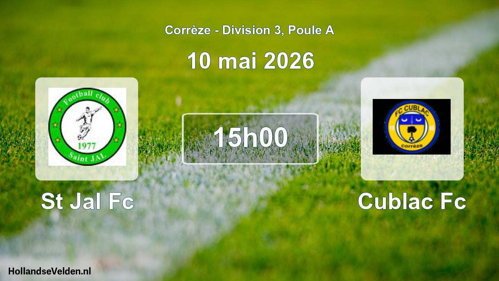 Geplande wedstrijd: St Jal Fc - Cublac Fc (10 mei 2026)
