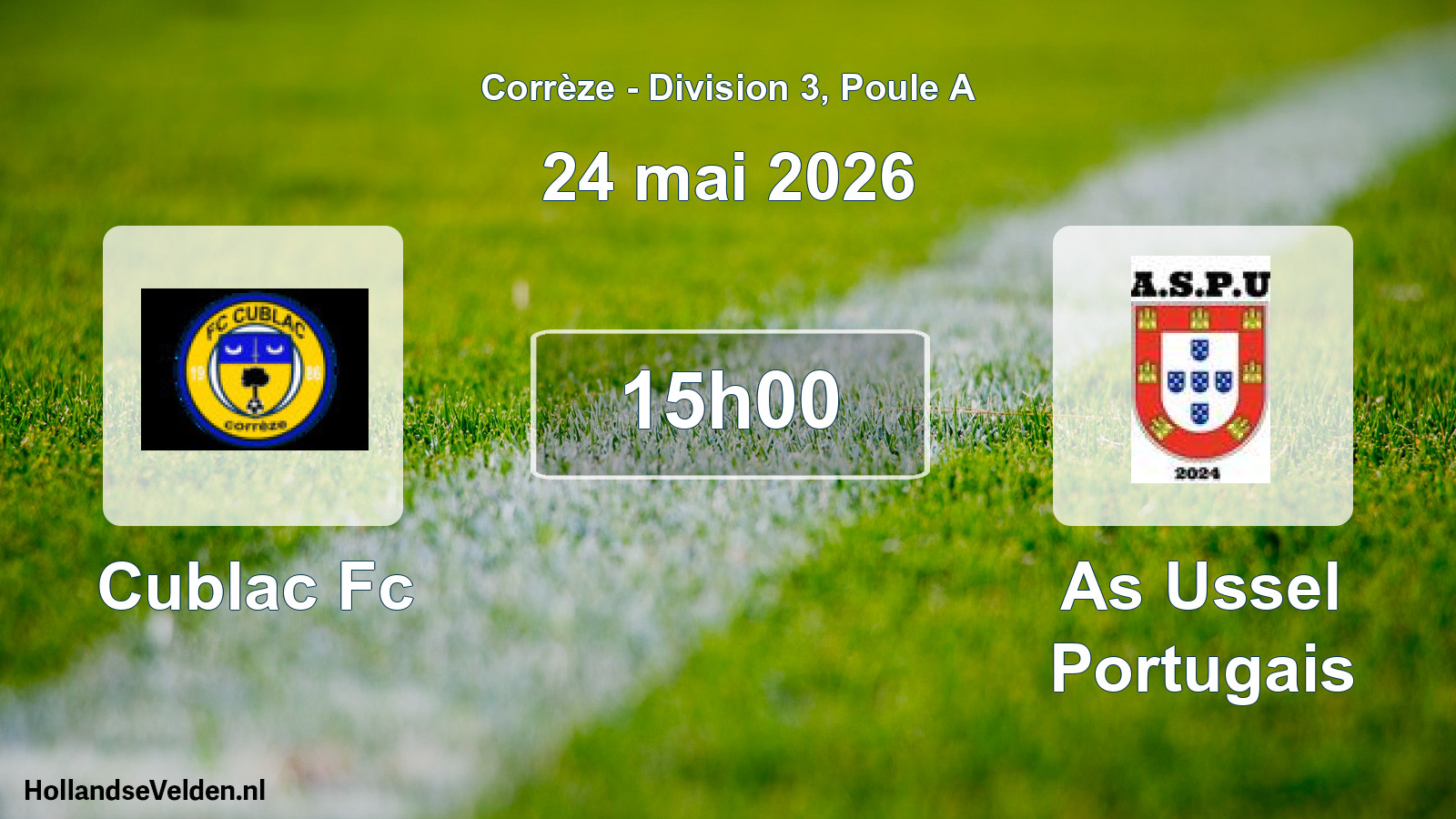 Geplande wedstrijd: Cublac Fc - As Ussel Portugais (24 mei 2026)