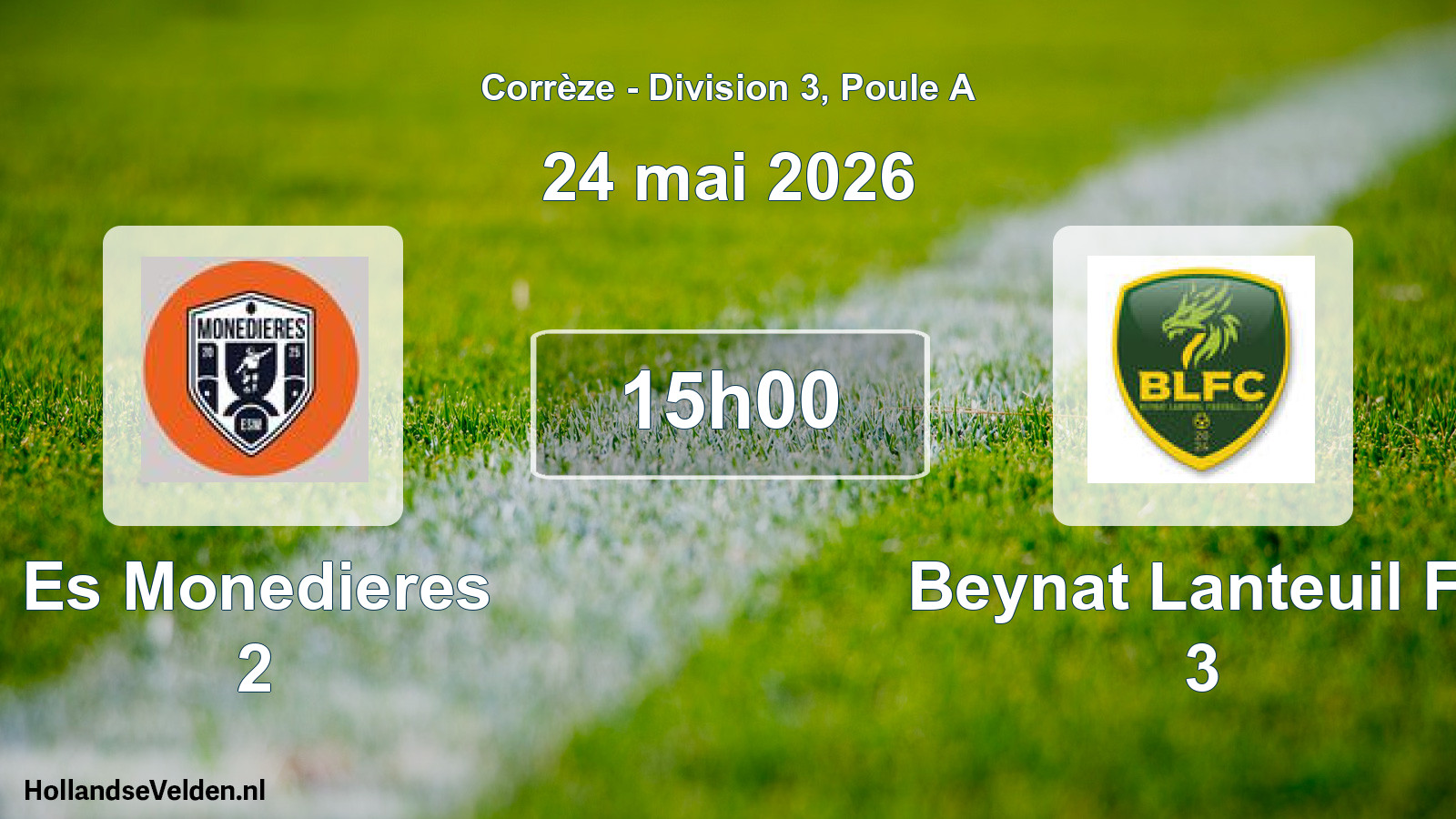 Geplande wedstrijd: Es Monedieres 2 - Beynat Lanteuil Fc 3 (24 mei 2026)