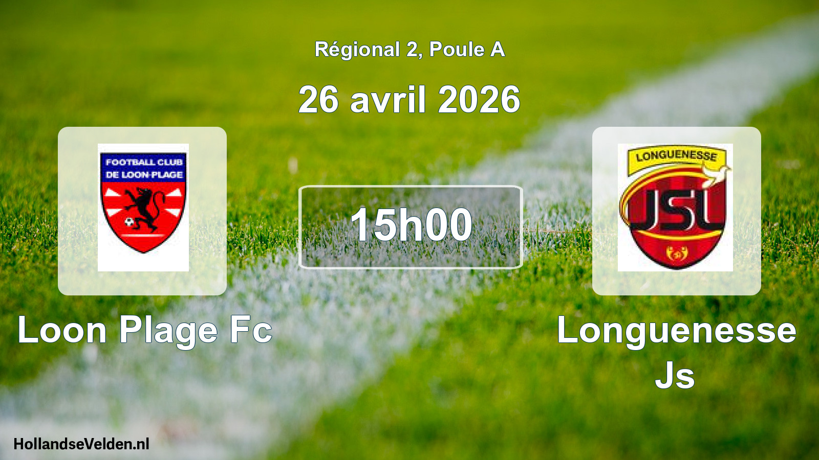 Scheduled Match: Loon Plage Fc - Longuenesse Js (26 April 2026)