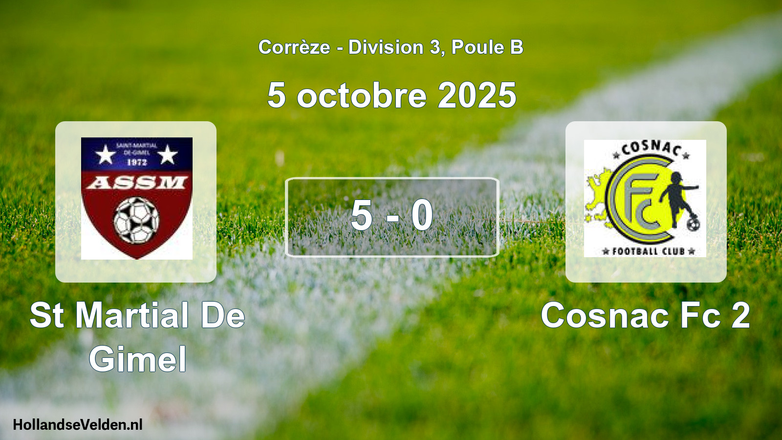 Gespeelde wedstrijd: St Martial De Gimel - Cosnac Fc 2 5 - 0 (5 oktober 2025)