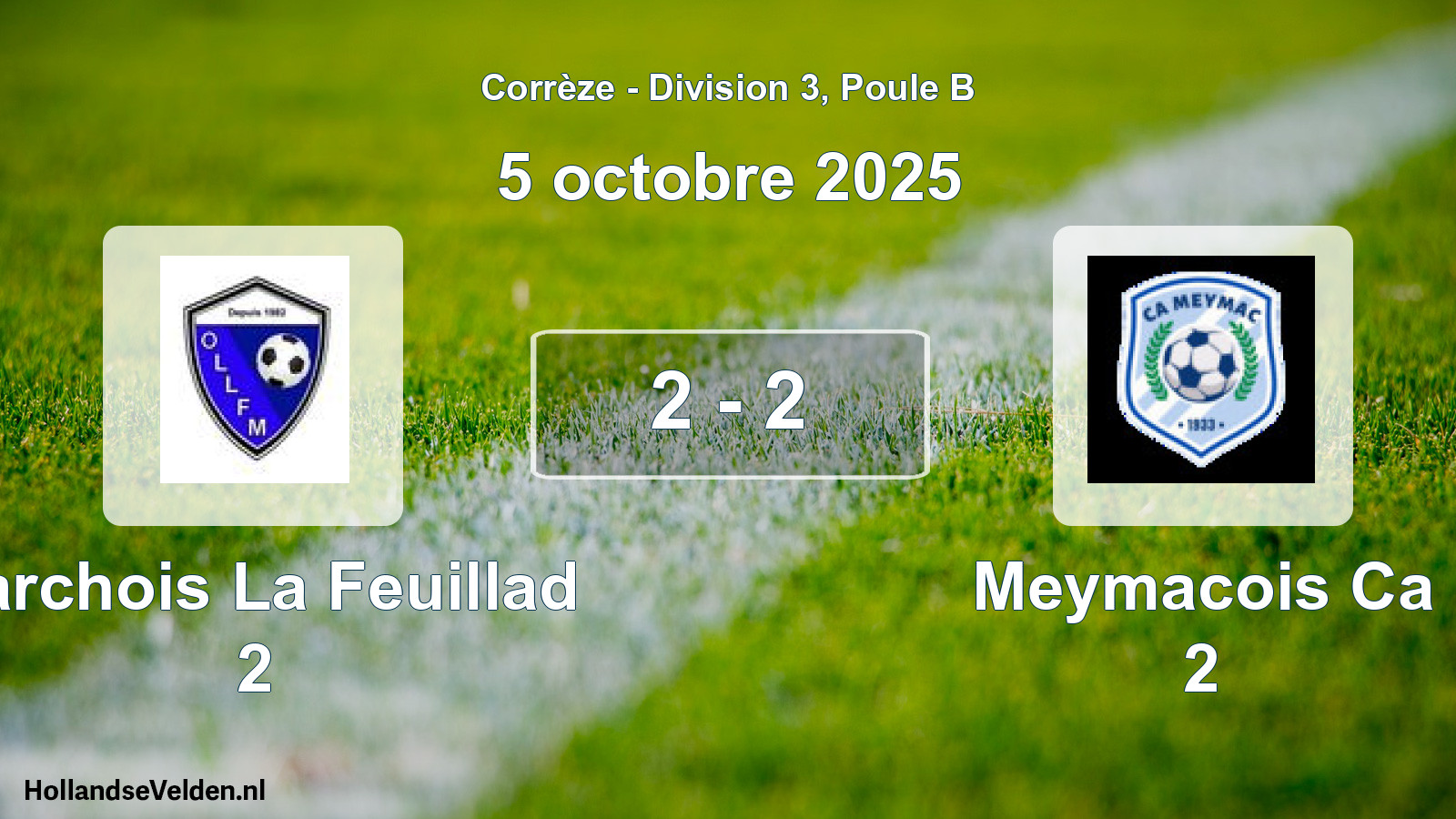 Gespeelde wedstrijd: Larchois La Feuillad 2 - Meymacois Ca 2 2 - 2 (5 oktober 2025)