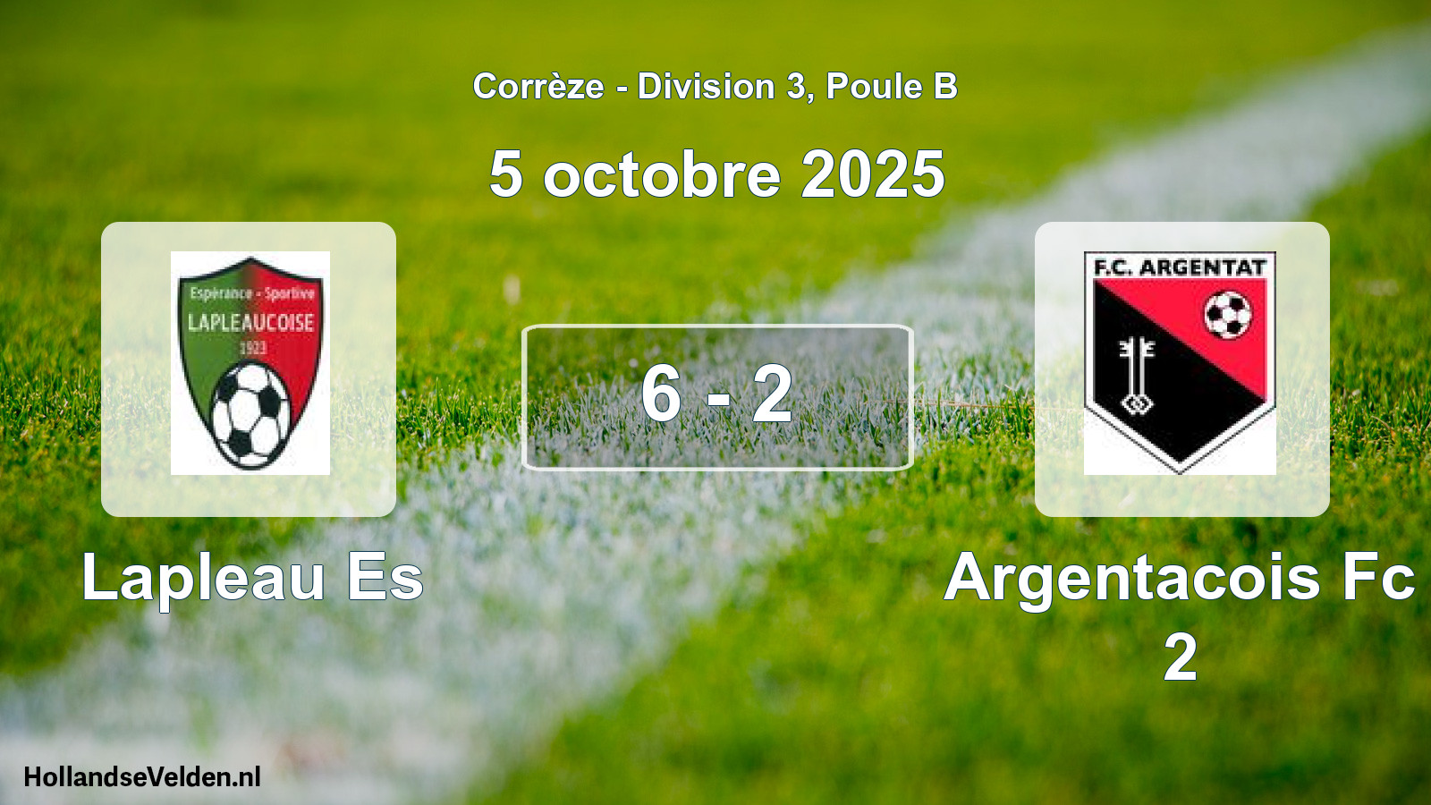 Gespeelde wedstrijd: Lapleau Es - Argentacois Fc 2 6 - 2 (5 oktober 2025)