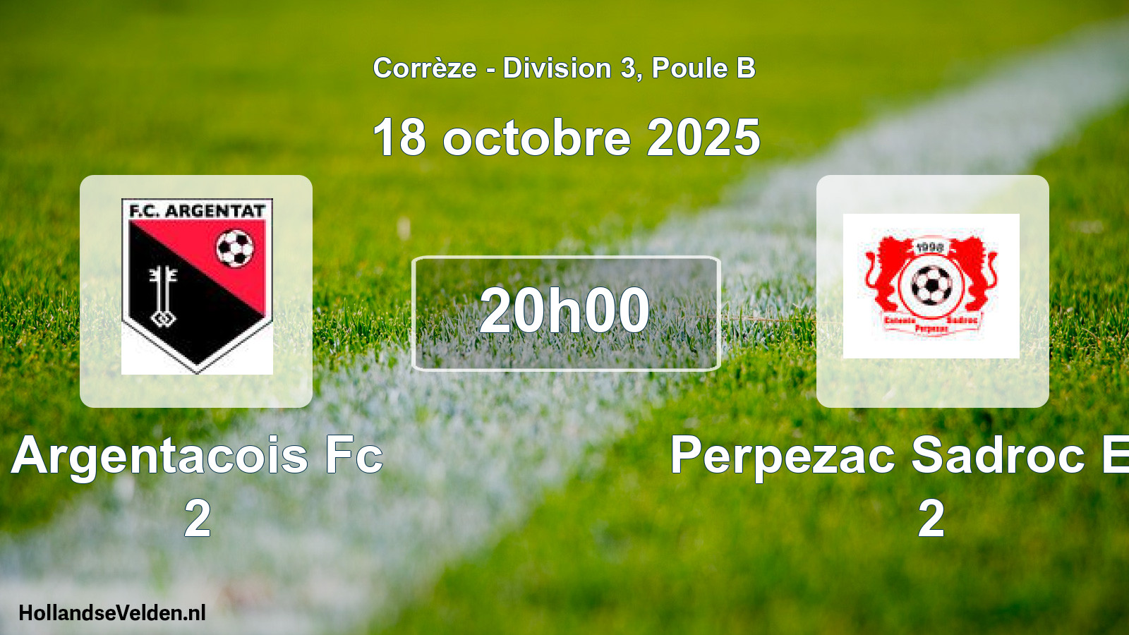 Geplande wedstrijd: Argentacois Fc 2 - Perpezac Sadroc Ent. 2 (18 octobre 2025)