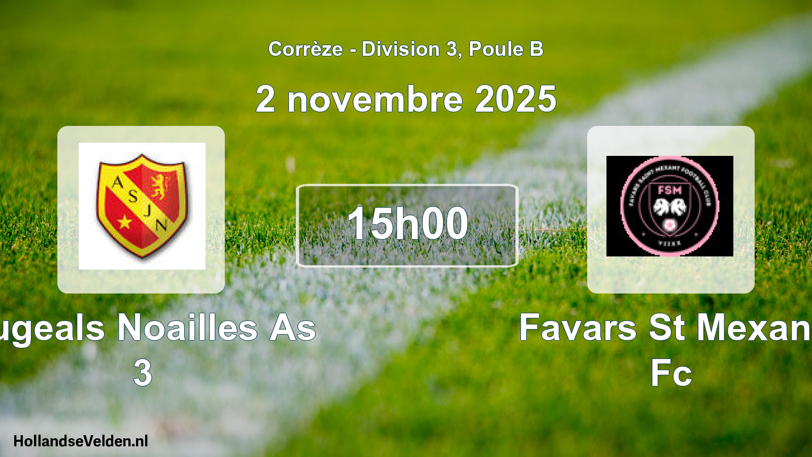 Geplande wedstrijd: Jugeals Noailles As 3 - Favars St Mexant Fc (2 november 2025)