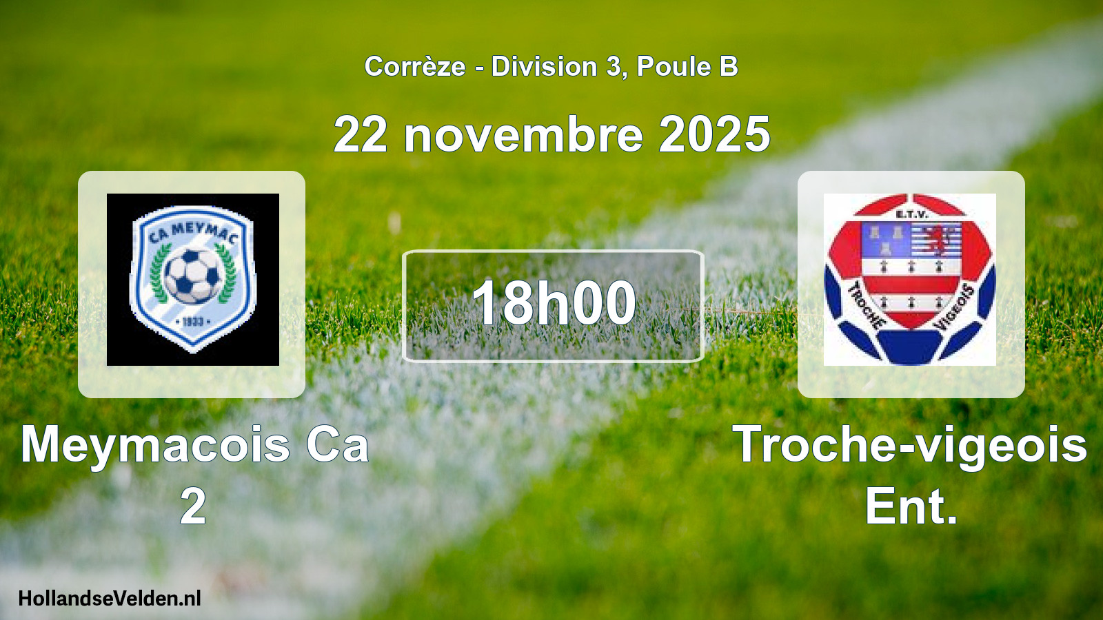 Scheduled Match: Meymacois Ca 2 - Troche-vigeois Ent. (22 November 2025)