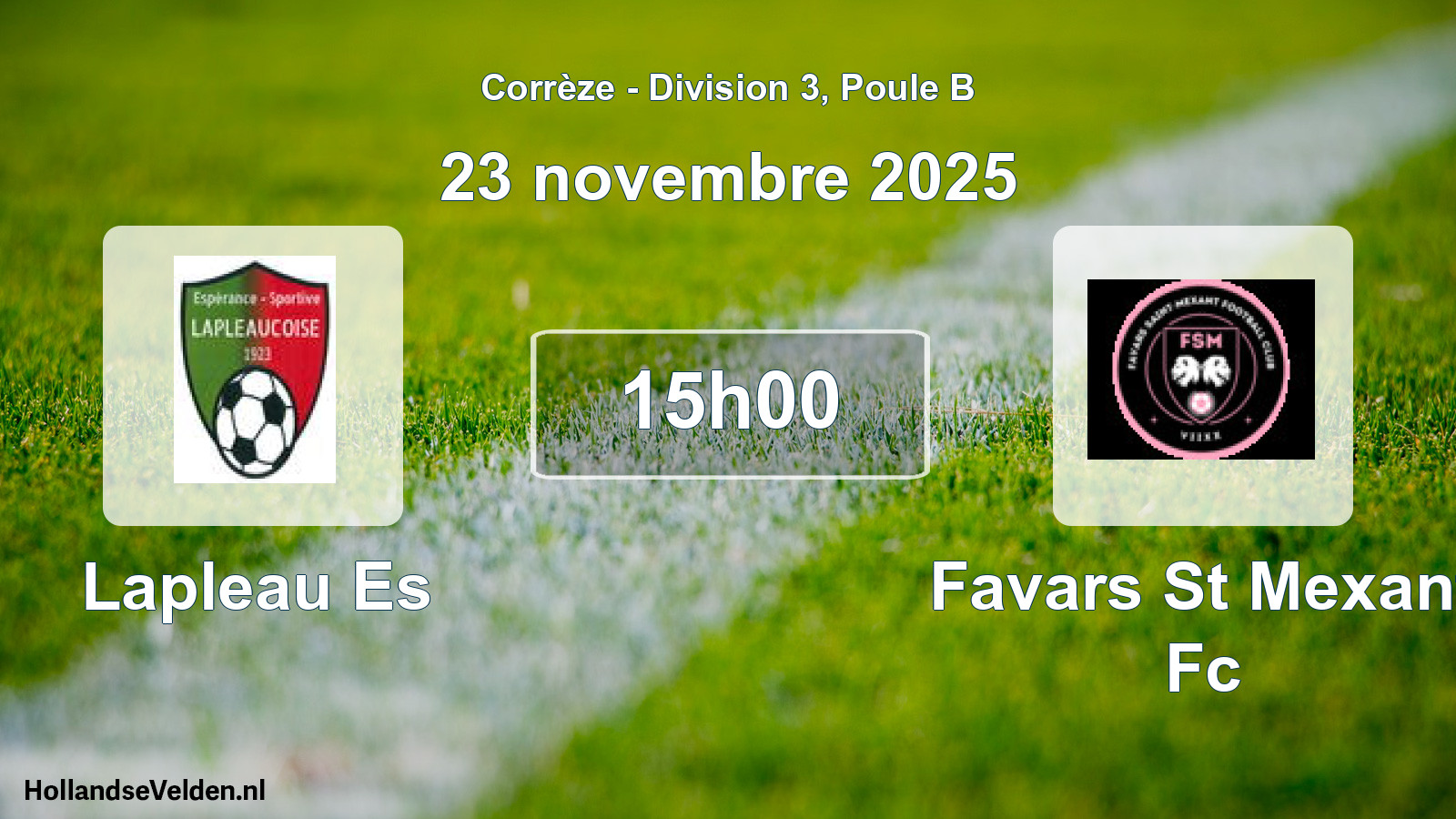 Geplande wedstrijd: Lapleau Es - Favars St Mexant Fc (23 november 2025)