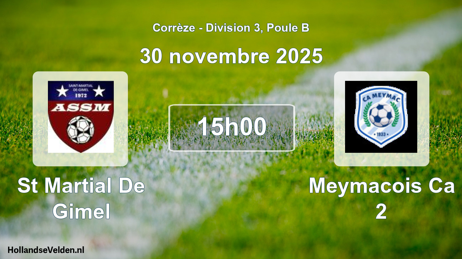 Geplande wedstrijd: St Martial De Gimel - Meymacois Ca 2 (30 novembre 2025)