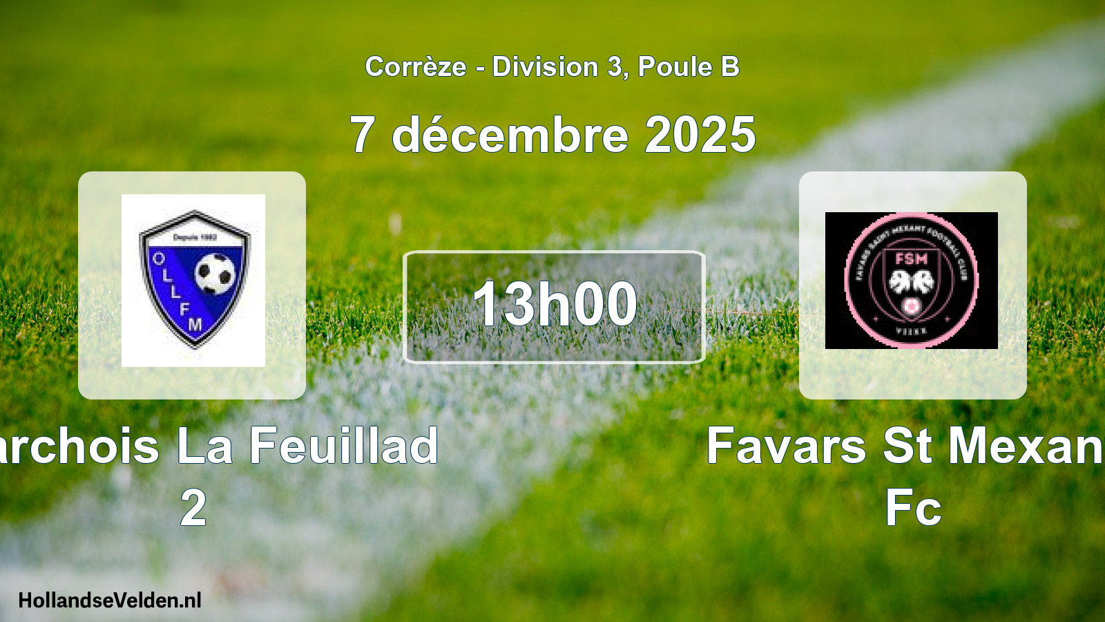 Geplande wedstrijd: Larchois La Feuillad 2 - Favars St Mexant Fc (7 décembre 2025)