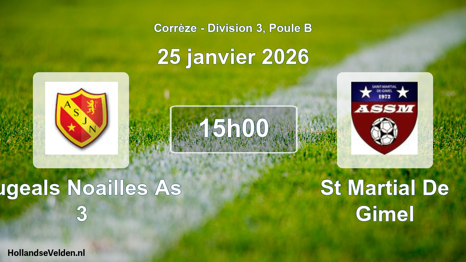Geplande wedstrijd: Jugeals Noailles As 3 - St Martial De Gimel (25 janvier 2026)
