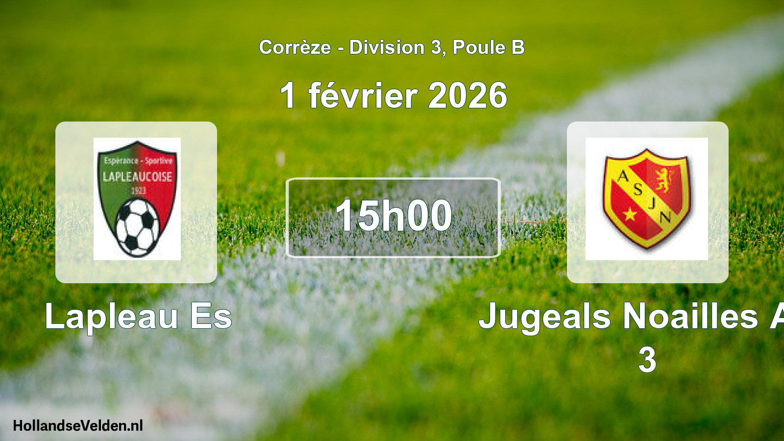 Geplande wedstrijd: Lapleau Es - Jugeals Noailles As 3 (1 février 2026)