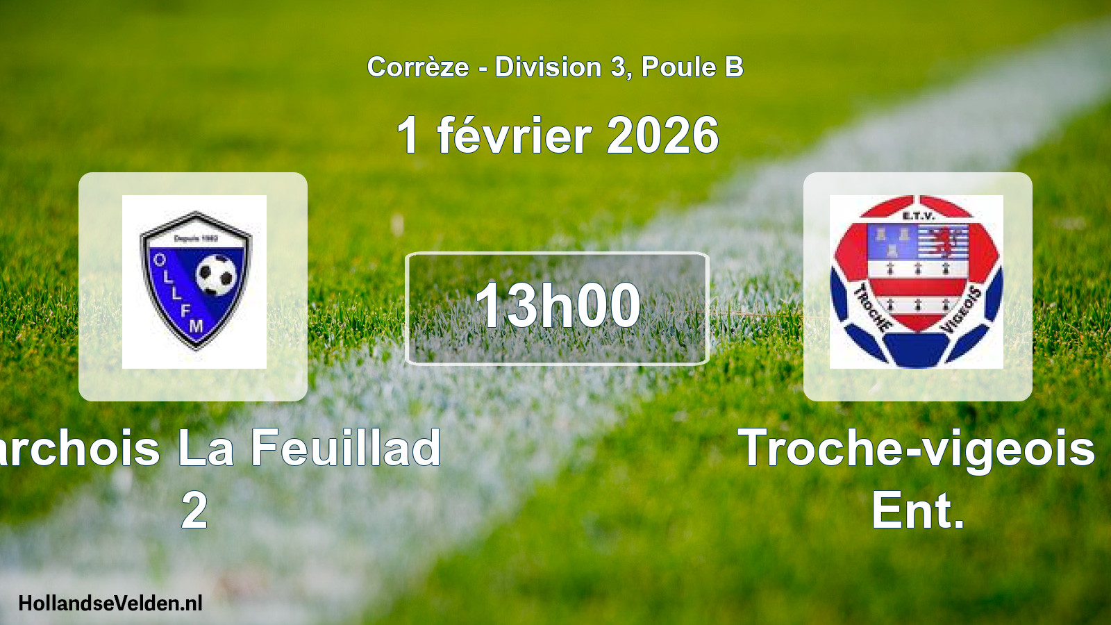Scheduled Match: Larchois La Feuillad 2 - Troche-vigeois Ent. (1 February 2026)