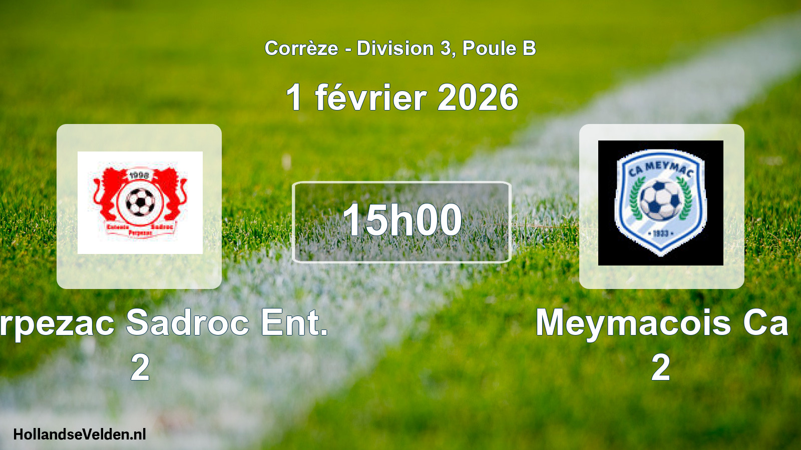 Geplande wedstrijd: Perpezac Sadroc Ent. 2 - Meymacois Ca 2 (1 février 2026)