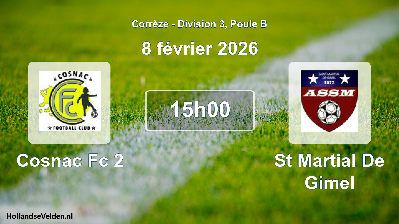 Geplande wedstrijd: Cosnac Fc 2 - St Martial De Gimel (8 februari 2026)