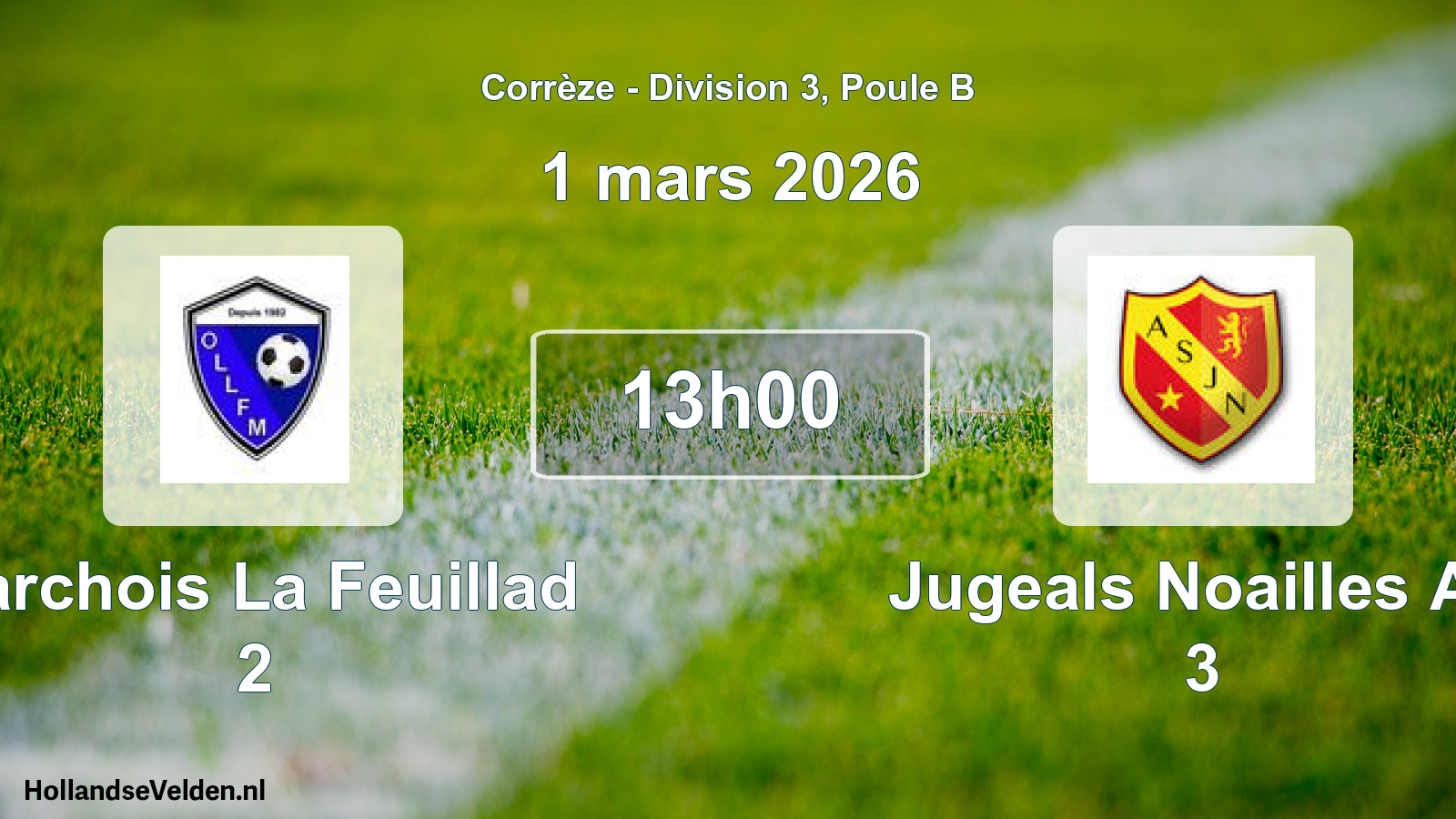 Geplande wedstrijd: Larchois La Feuillad 2 - Jugeals Noailles As 3 (1 mars 2026)