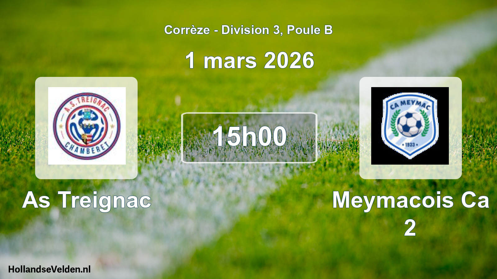Geplande wedstrijd: As Treignac - Meymacois Ca 2 (1 mars 2026)