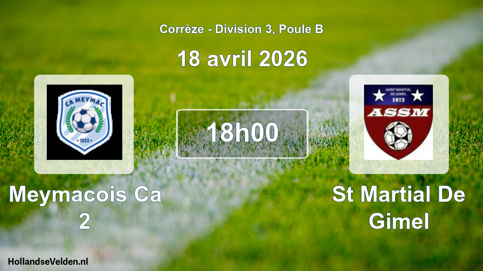Scheduled Match: Meymacois Ca 2 - St Martial De Gimel (18 April 2026)