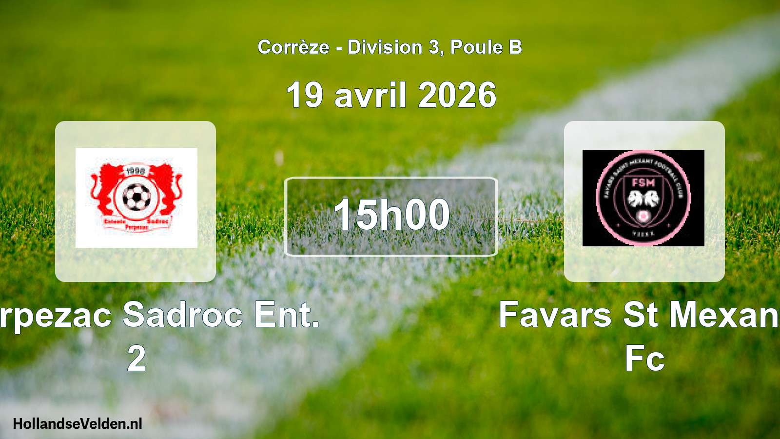 Geplande wedstrijd: Perpezac Sadroc Ent. 2 - Favars St Mexant Fc (19 avril 2026)