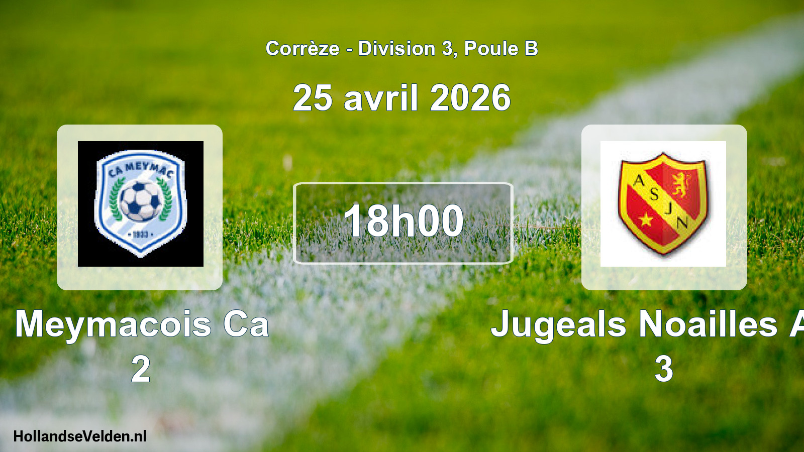 Geplande wedstrijd: Meymacois Ca 2 - Jugeals Noailles As 3 (25 april 2026)