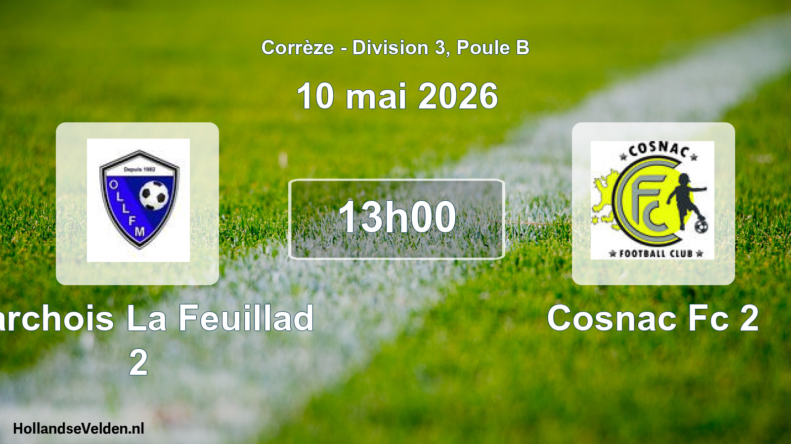 Geplande wedstrijd: Larchois La Feuillad 2 - Cosnac Fc 2 (10 mei 2026)