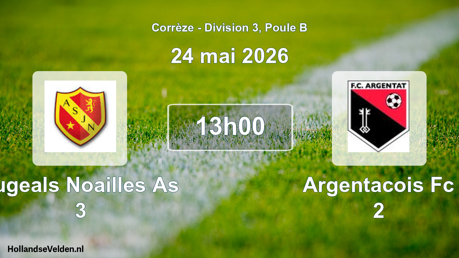 Geplande wedstrijd: Jugeals Noailles As 3 - Argentacois Fc 2 (24 mai 2026)