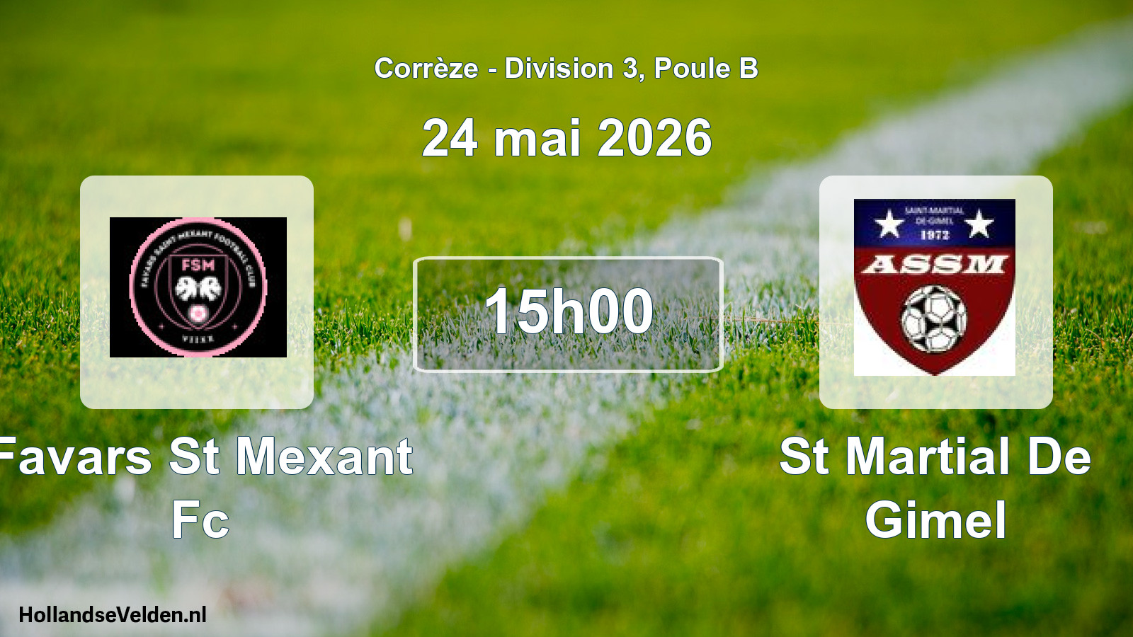 Geplande wedstrijd: Favars St Mexant Fc - St Martial De Gimel (24 mei 2026)