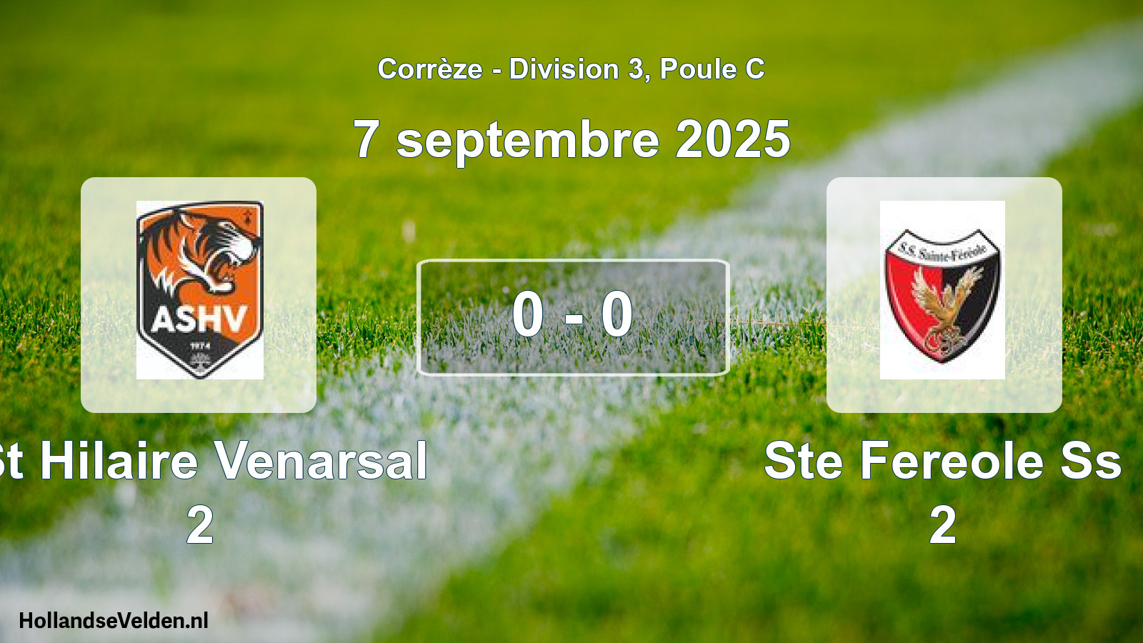 Total number of matches played: St Hilaire Venarsal 2 - Ste Fereole Ss 2 0 - 0 (7 September 2025)